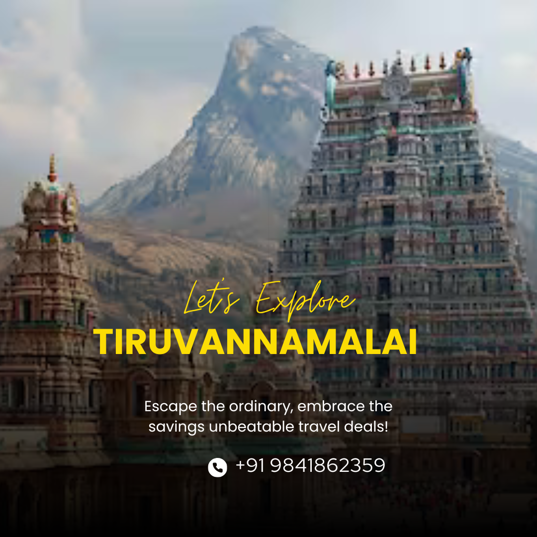 Explore the Best of Chennai to Tiruvannamalai in One day