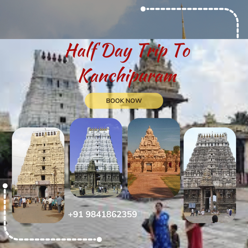 Kanchipuram Half Day Tour
