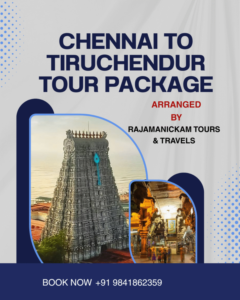 Chennai to Tiruchendur Tour Package