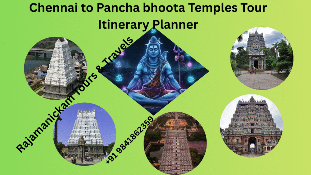 Chennai to Pancha Bhoota Temples Tour Itinerary Sample